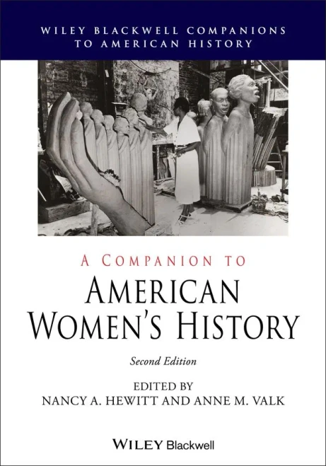 A Companion to American Women's History (Wiley Blackwell Companions to American History)