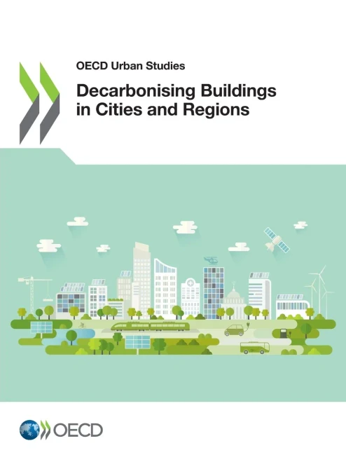 Decarbonising Buildings in Cities and Regions