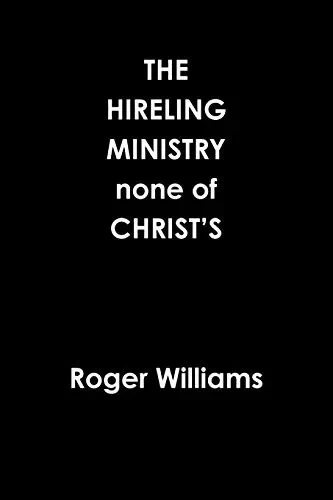 The HIRELING MINISTRY none of CHRIST'S