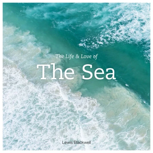 The Life and Love of the Sea