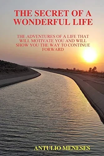 The Secret of a Wonderful Life