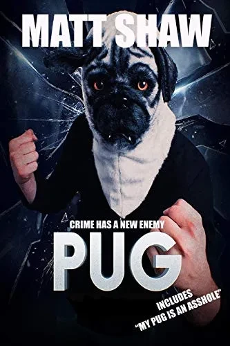 Pug: Crime Has A New Enemy (Paperback)