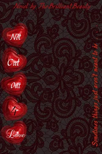 Not Cut Out 4 Love (Paperback)