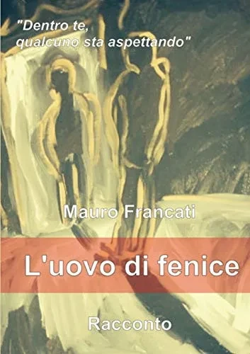 L'Uovo di Fenice (9780244796150)