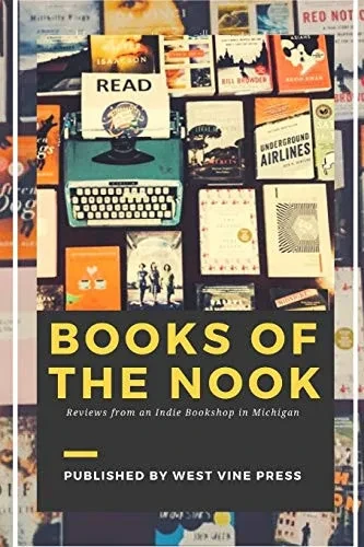 Books of the Nook: Reviews from an Indie Bookshop in Michigan