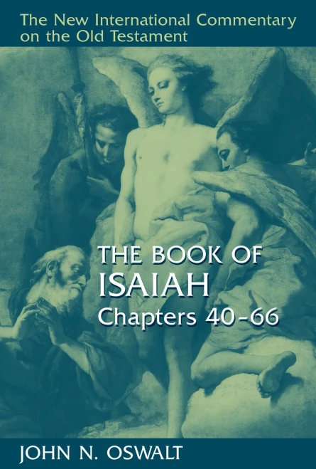 The Book of Isaiah, Chapters 40�66 (The New International Commentary on the Old Testament)