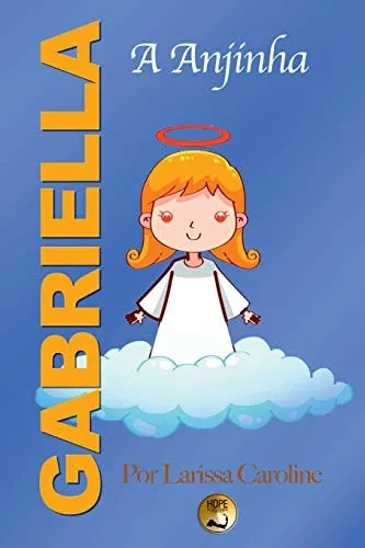 Gabriella, A Anjinha
