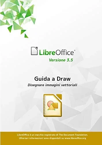 Guida a LibreOffice Draw 3.5 (Italian Edition)