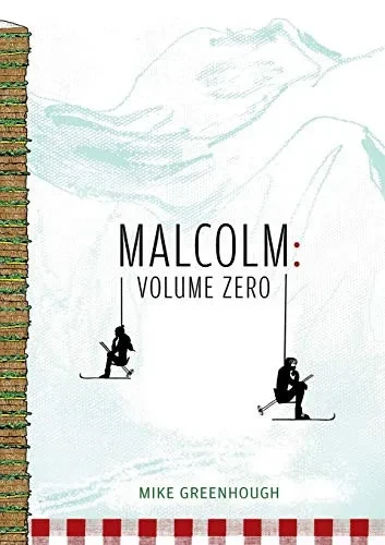 Malcolm: Volume Zero