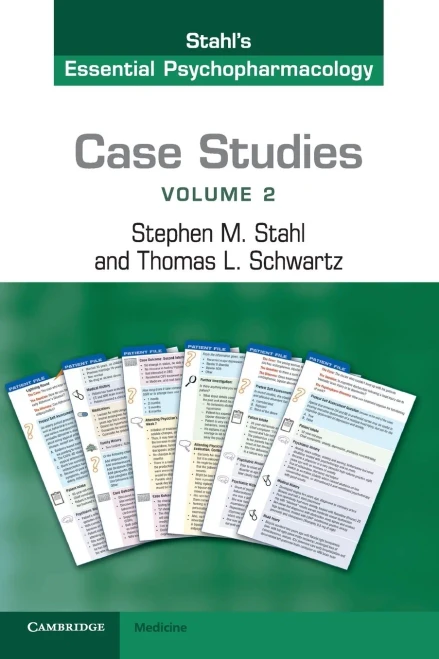 Case Studies: Stahl's Essential Psychopharmacology