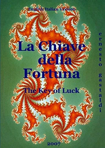 The Key of Luck - La chiave della fortuna (Italian Edition)