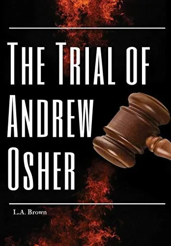 The Trial of Andrew Osher