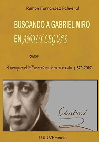 Buscando a Gabriel Mir? en A?os y leguas (Spanish Edition) - Hardcover