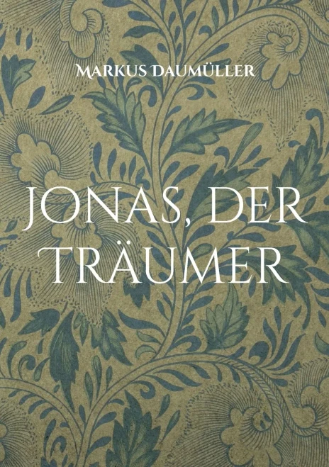 Jonas, der Träumer (German Edition)