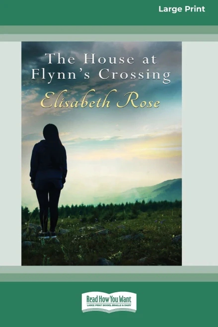 The House at Flynn's Crossing (16pt Large Print Edition)