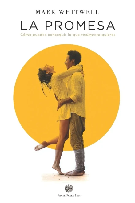 La Promesa: Cómo puedes conseguir lo que realmente quieres (Heart of Yoga) (Spanish Edition)