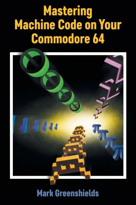 Mastering Machine Code on Your Commodore 64 (Retro Reproductions) - Paperback