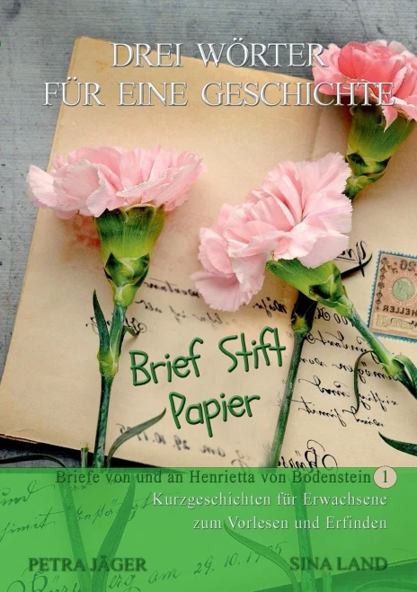 Drei Wörter für eine Geschichte: Brief Stift Papier (German Edition)