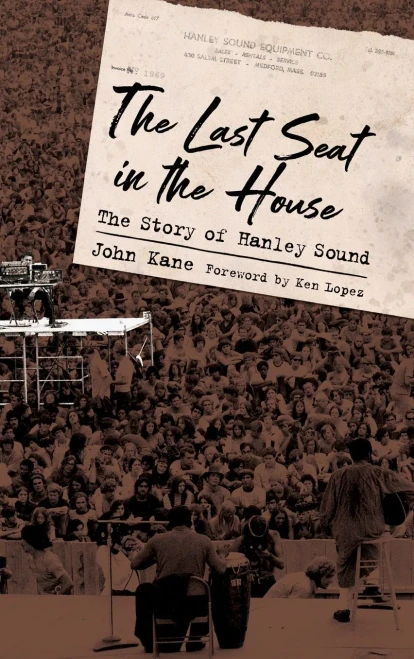 The Last Seat in the House: The Story of Hanley Sound (American Made Music Series)