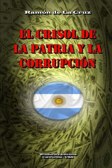 El Crisol de la Patria y la Corrupción (WIE) (Spanish Edition)