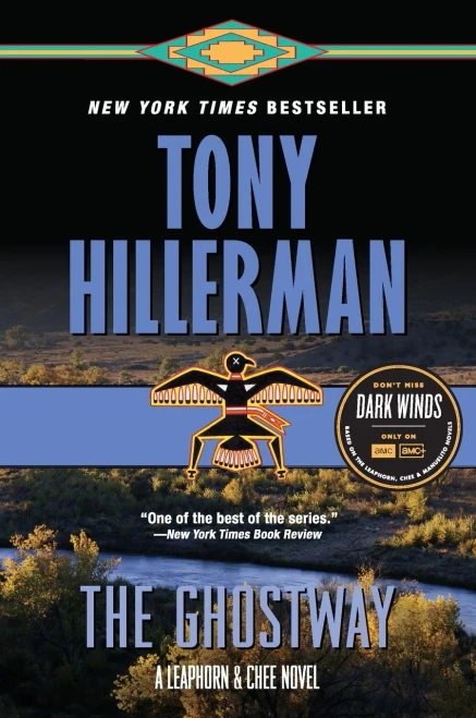 The Ghostway: A Leaphorn and Chee Novel (A Leaphorn and Chee Novel, 6)