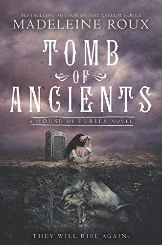 Tomb of Ancients (House of Furies, 3)