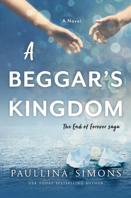 A Beggar's Kingdom: A Novel (End of Forever Saga, 2)