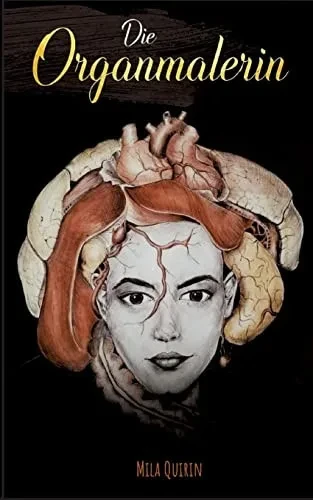 Die Organmalerin (German Edition)