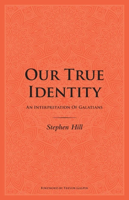 Our True Identity: An Interpretation Of Galatians
