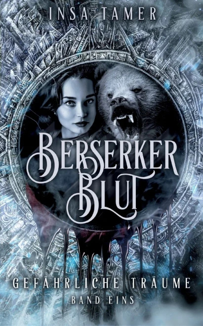 Berserkerblut Band 1: Gefährliche Träume (German Edition)
