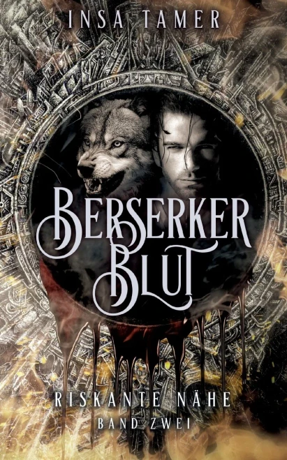 Berserkerblut Band 2: Riskante Nähe (German Edition)