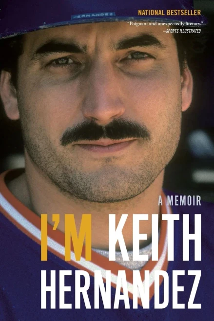 I'm Keith Hernandez: A Memoir