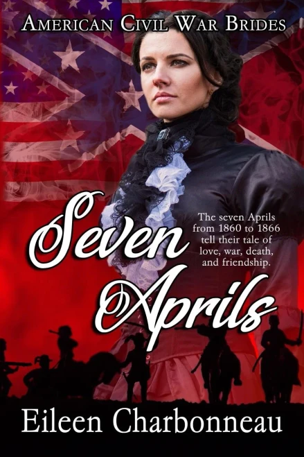 Seven Aprils (American Civil War Brides) - 9780228606512