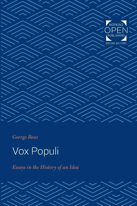 Vox Populi: Essays in the History of an Idea (Seminar in the History of Ideas)