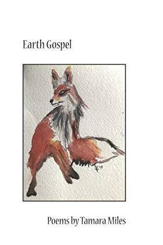 Earth Gospel: Poems By Tamara Miles