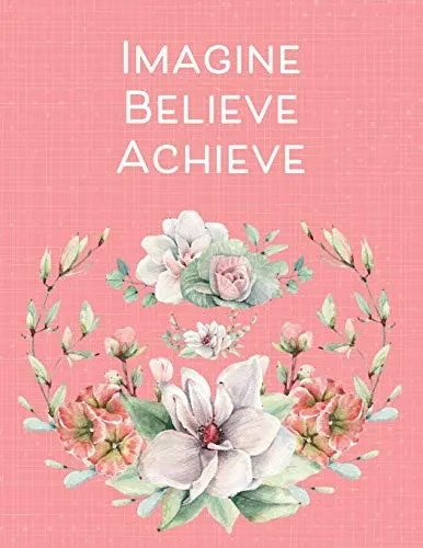 Imagine Believe Achieve: Inspiring Cornell Notes Book Of Template Pages For Notetaking