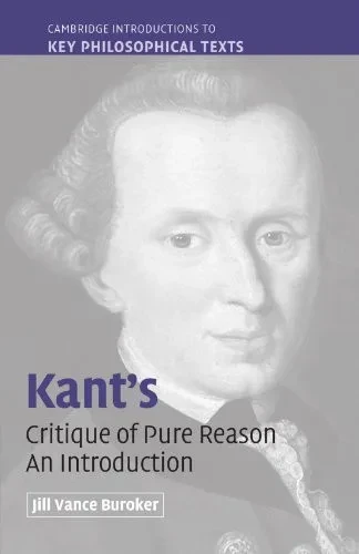 Kant's Critique of Pure Reason: An Introduction (Cambridge Introductions to Key Philosophical Texts)