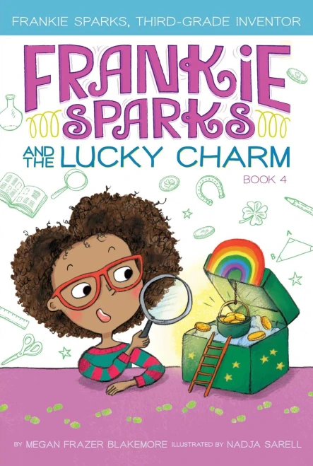 Frankie Sparks and the Lucky Charm (4) (Frankie Sparks, Third-Grade Inventor)