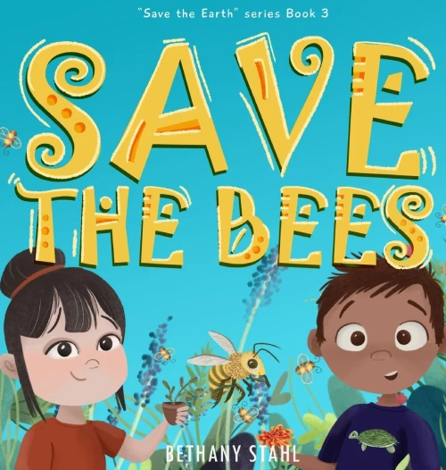 Save the Bees (Save the Earth)