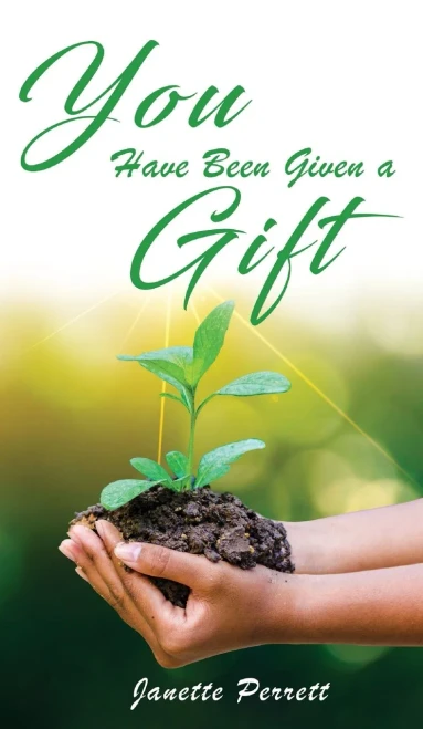 You Have Been Given a Gift