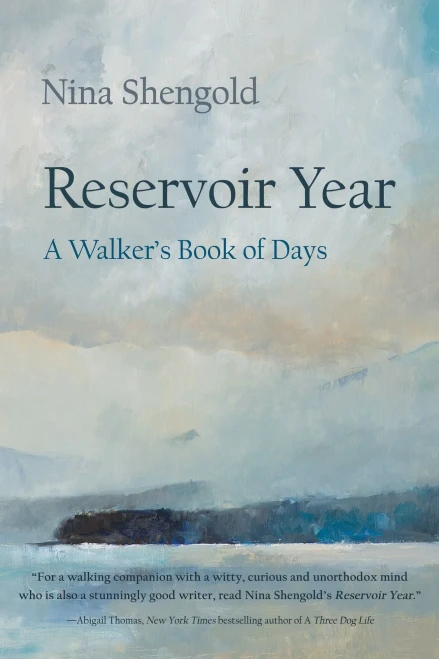 Reservoir Year: A Walker’s Book of Days (New York State Series)
