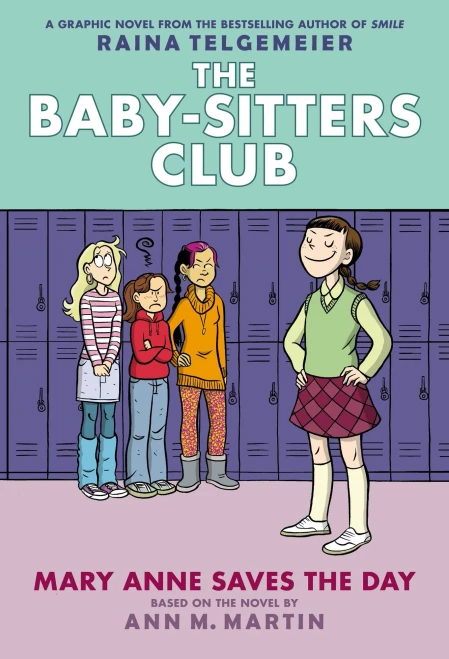 Mary Anne Saves the Day: Full-Color Edition (The Baby-Sitters Club Graphix #3)