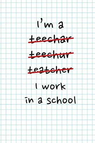 I Work In A School: Teacher Gifts