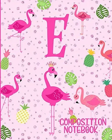 Composition Notebook E: Pink Flamingo Initial E Composition Wide Ruled Notebook