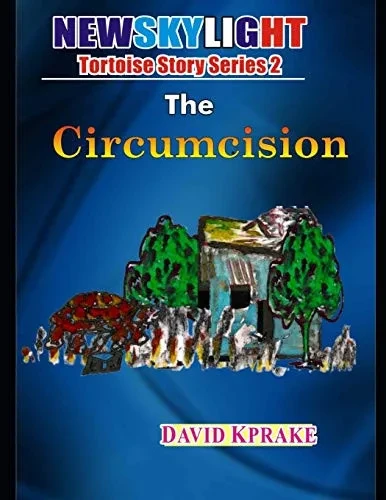 The Circumcision (Atortoise Story)