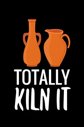 Totally Kiln It: Pottery Project Book | 80 Project Sheets To Record Your Ceramic Work | Gift For Potters