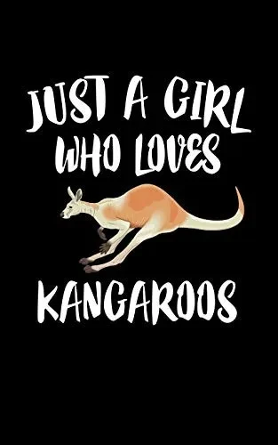 Just A Girl Who Loves Kangaroos: Animal Nature Collection
