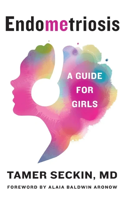 EndoMEtriosis: A Guide for Girls