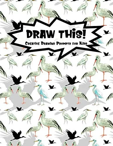 Draw This!: 100 Drawing Prompts To Boost Creativity | Watercolor Crane | Version 4 (Kiddo Prompt)