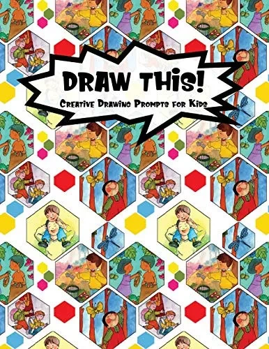 Draw This!: 100 Drawing Prompts For Kids | Family Cartoon 3 | Version 3 (Kiddo Prompt)